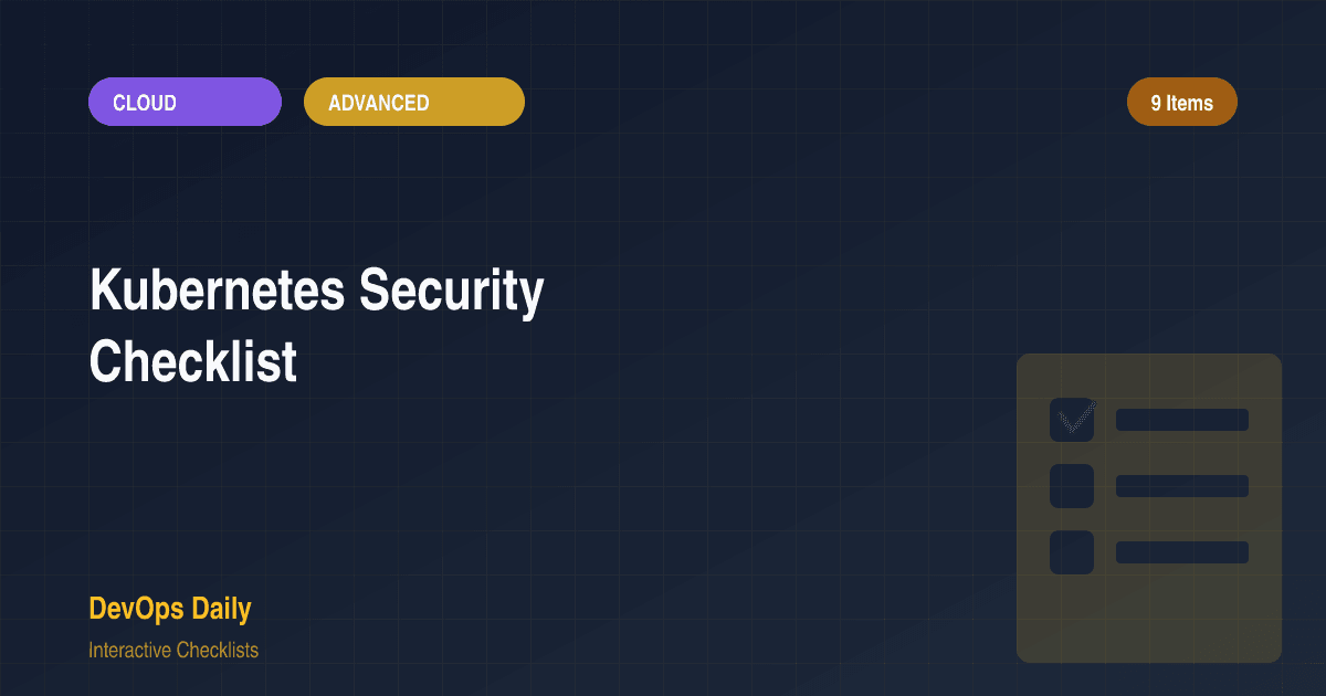 Kubernetes Security Checklist
