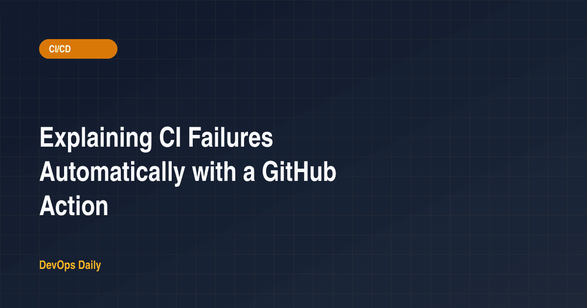Explaining CI Failures Automatically with a GitHub Action